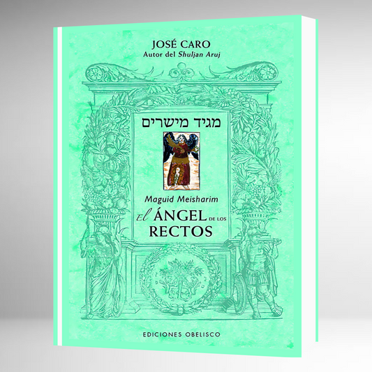 El Ángel de los Rectos - Maguid Meisharim -