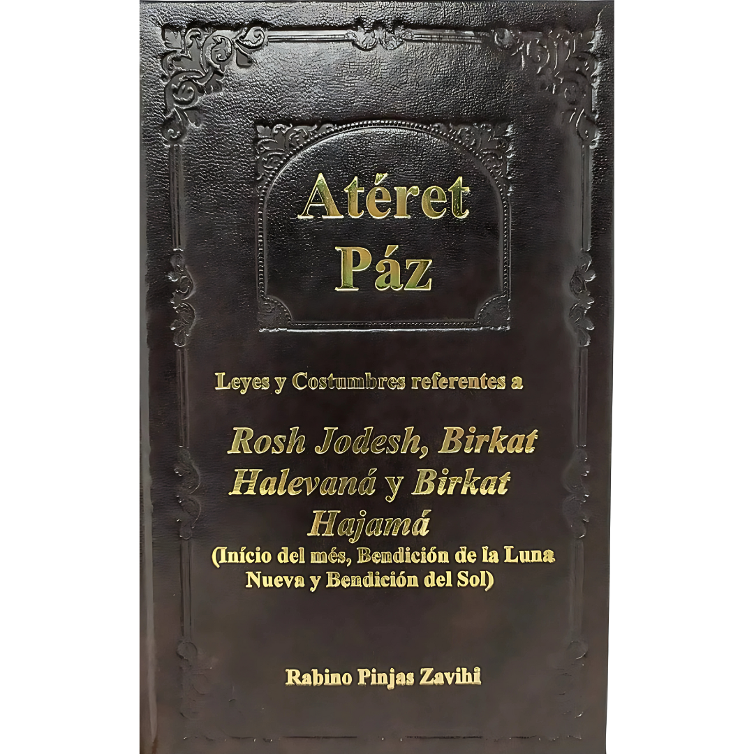 Ateret Paz: Leyes y bendiciones - Luna, Sol, Inicio de Mes