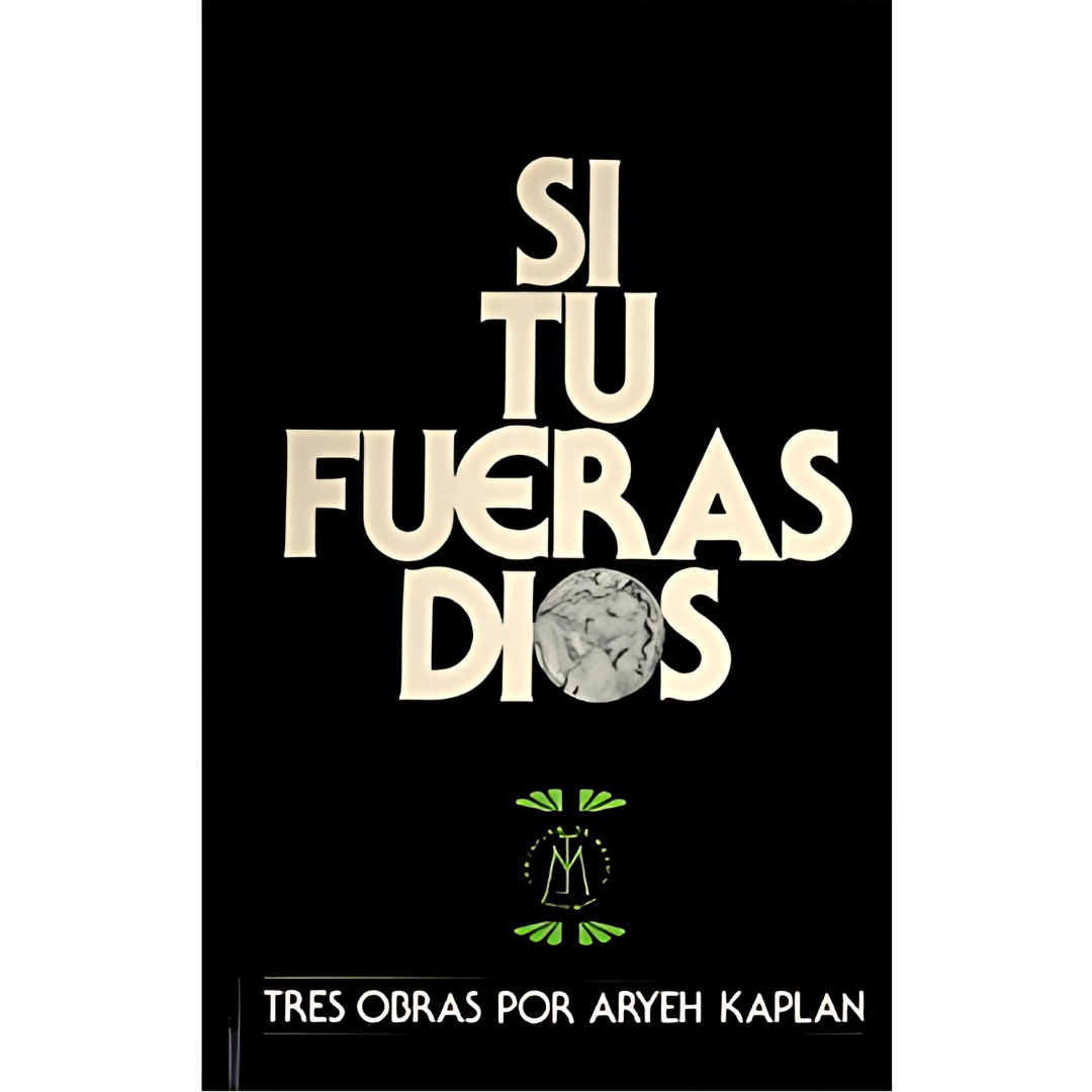 SI TÚ FUERAS DIOS