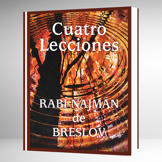 Cuatro Lecciones Del Rebe Najman