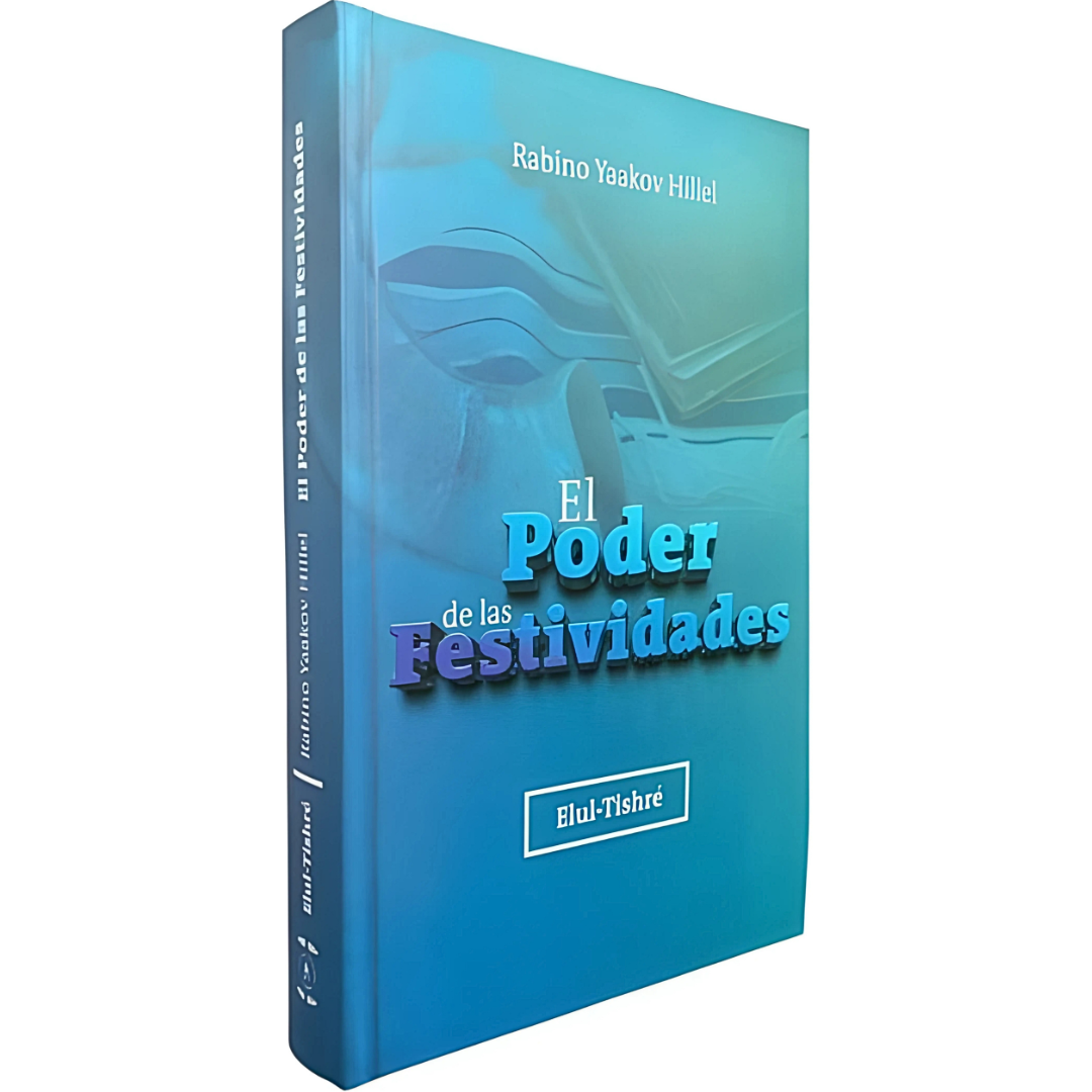 El Poder de las Festividades - Elul-Tishré