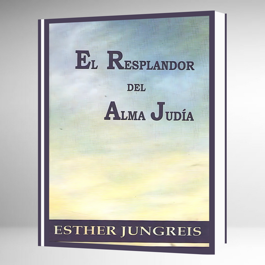 El Resplandor Del Alma Judía
