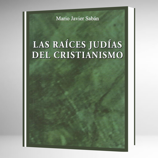 Las Raices Judias Del Cristianismo