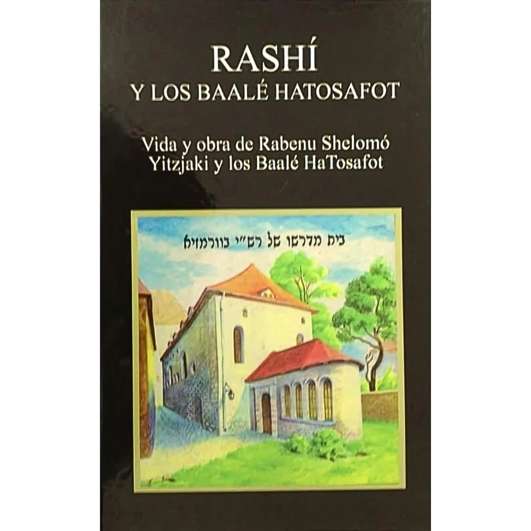 Rashí y los Baalé Hatosafot