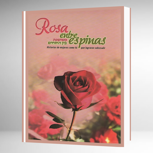 Rosa Entre Espinas: Historias de Mujeres Como tú