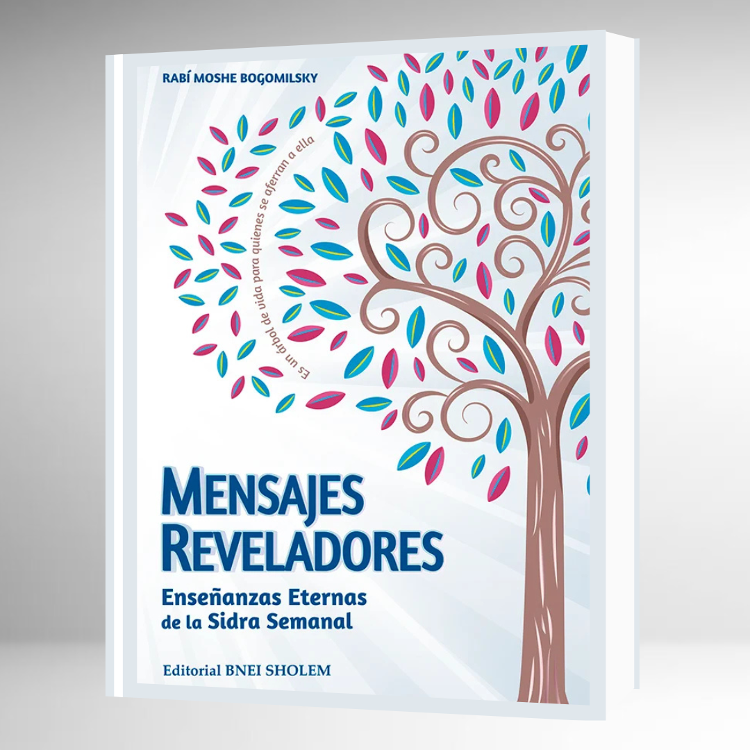 MENSAJES REVELADORES-ENSEÑANZAS ETERNAS DE LA SIDRA SEMANAL