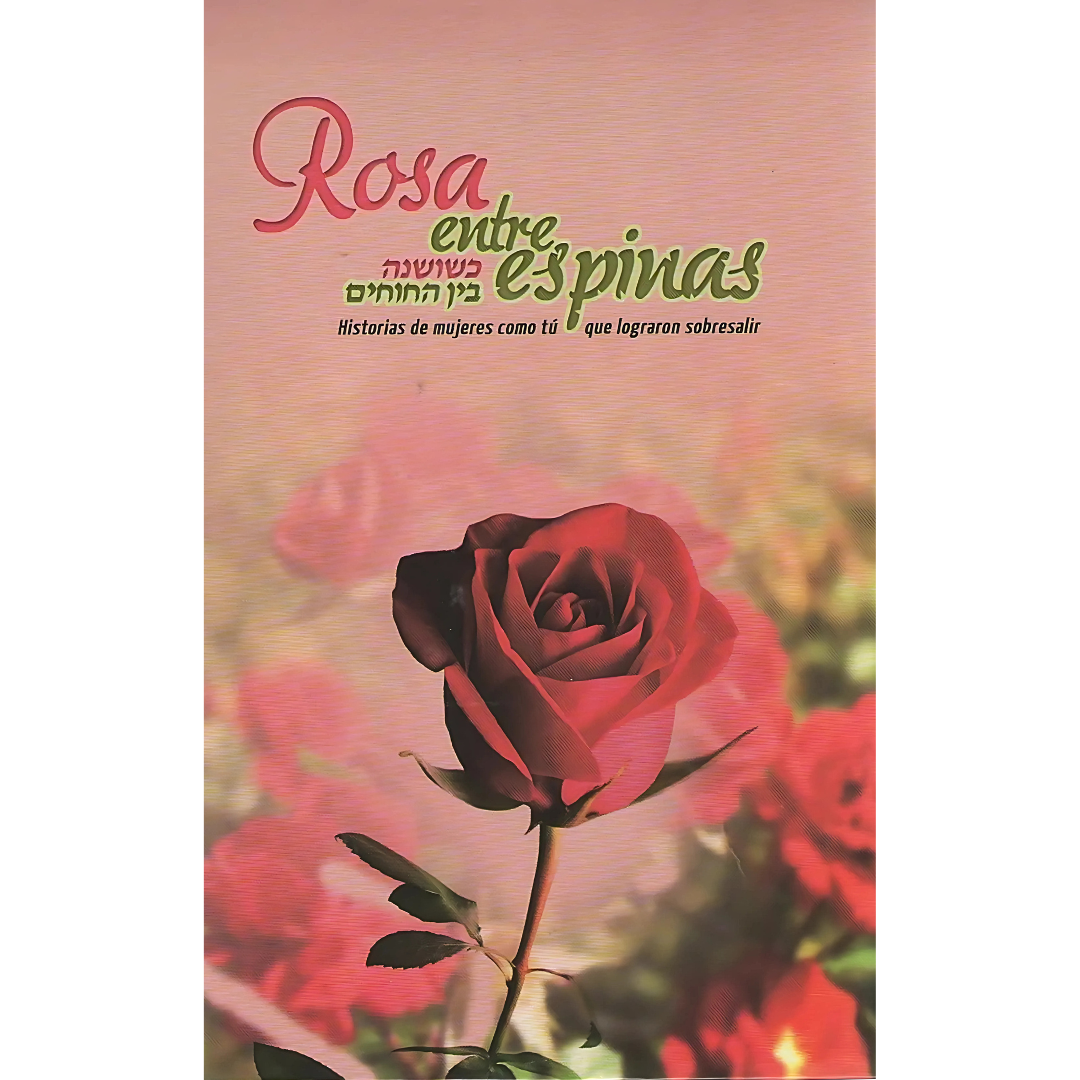 Rosa Entre Espinas: Historias de Mujeres Como tú