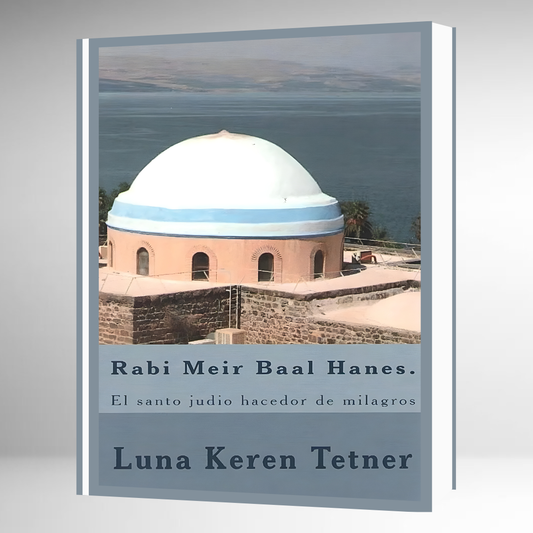 Rabi Meir Baal Hanes - El Santo Judío Hacedor de Milagros