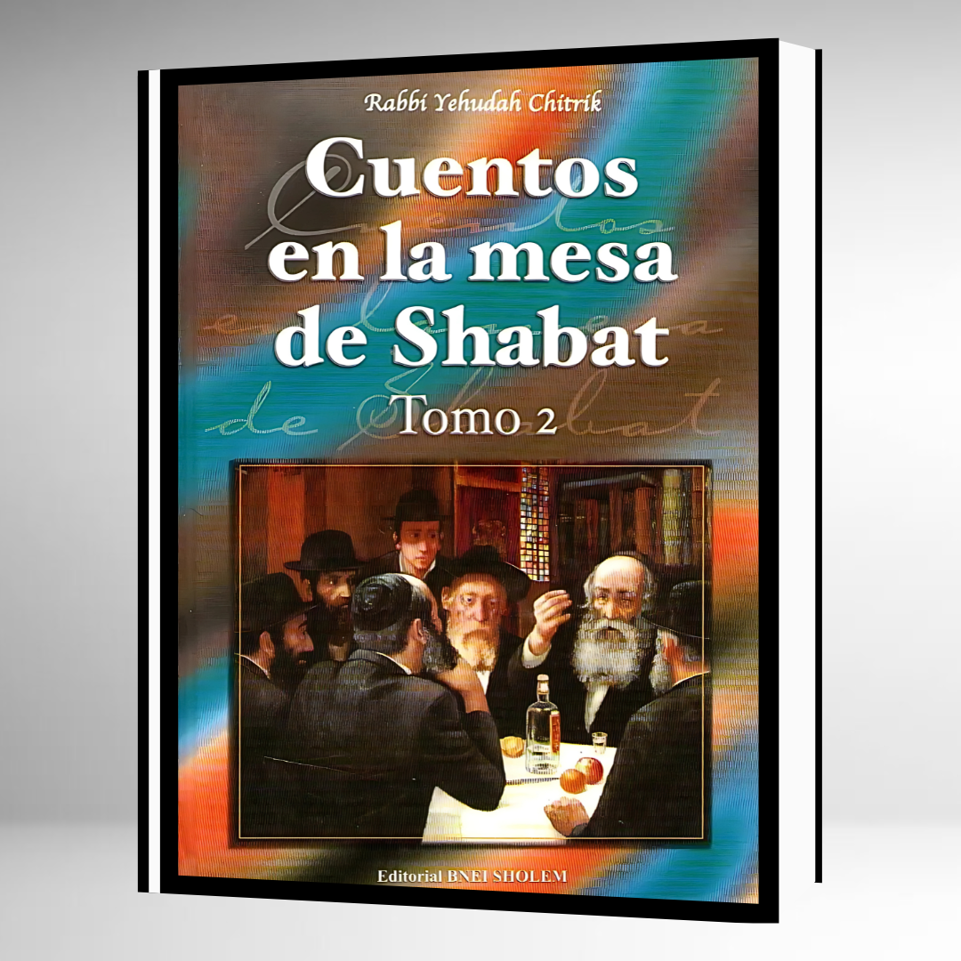 Cuentos en la Mesa de Shabat TOMO 2