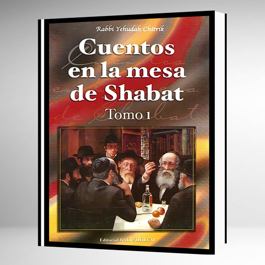 Cuentos en la Mesa de Shabat TOMO 1