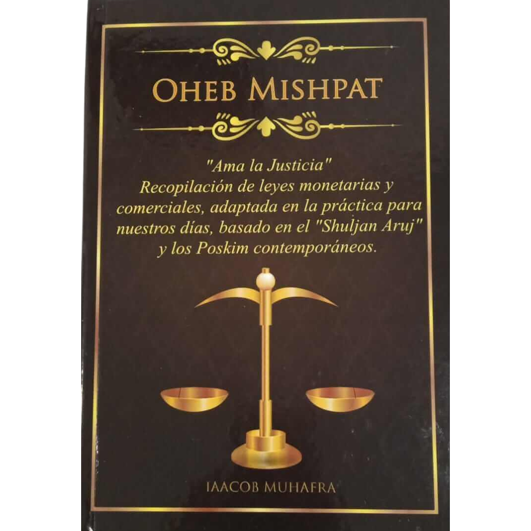 Oheb Mishpat "Ama la justacia"