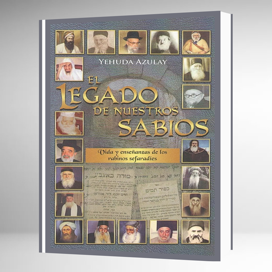 El Legado de Nuestros Sabios - Vida de Rabinos Sefardi -