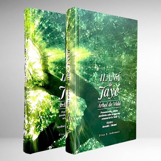 Ilaná de Jayé: Árbol de Vida. COMENT. PARASHA -2 VOL.-
