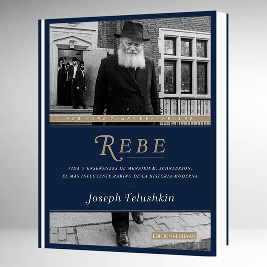 Rebe: Vida y Enseñanzas de Menajem M. Schneerson