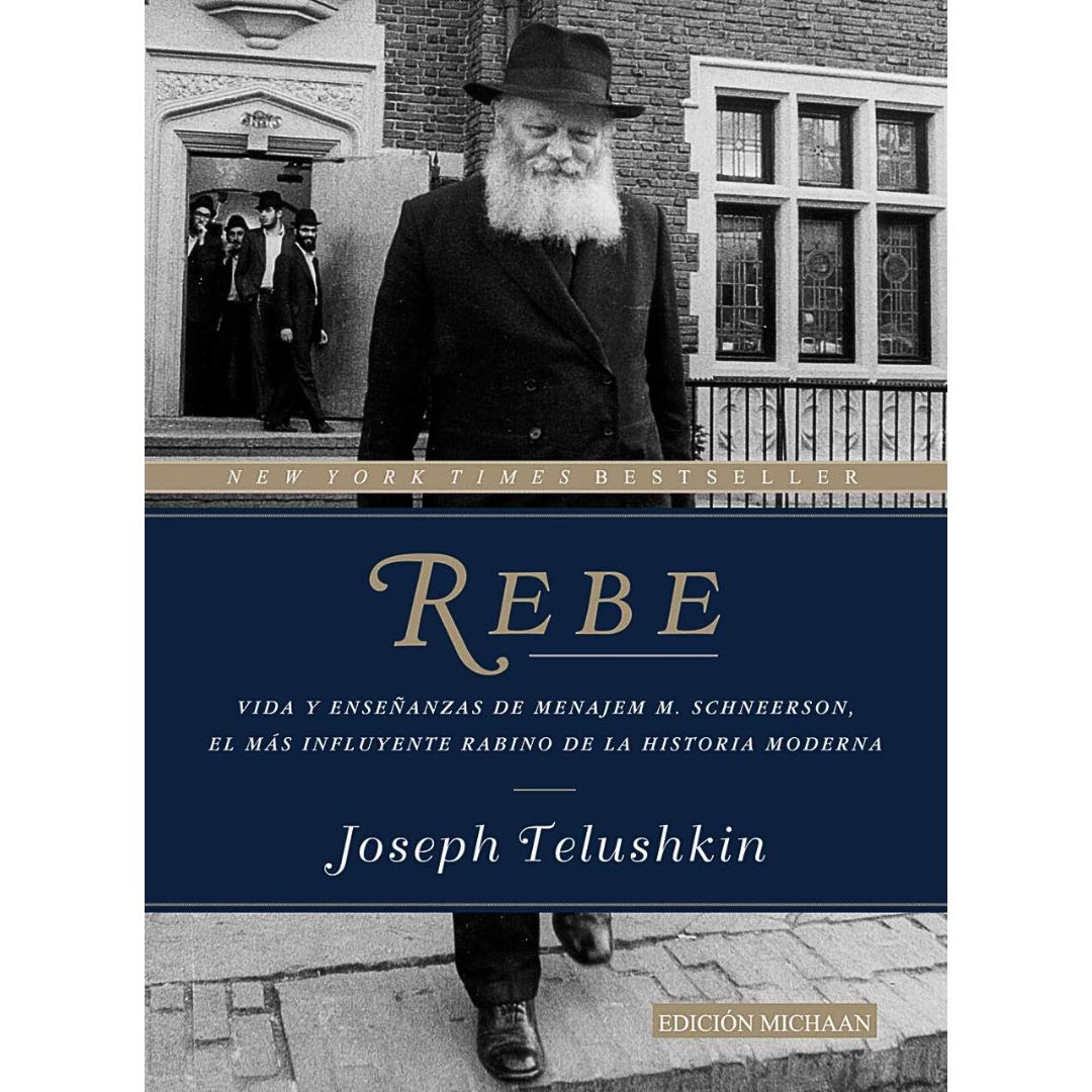 Rebe: Vida y Enseñanzas de Menajem M. Schneerson