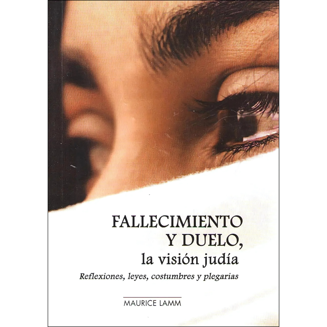 Fallecimiento y Duelo, la Visión Judía