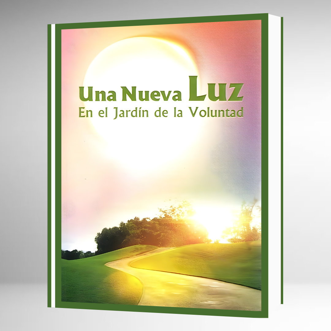 Una Nueva Luz: En el Jardín de la Voluntad