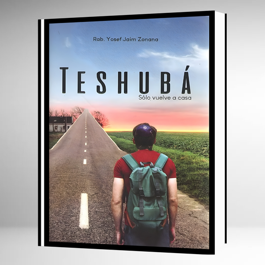 Teshubá: Sólo Vuelve a Casa