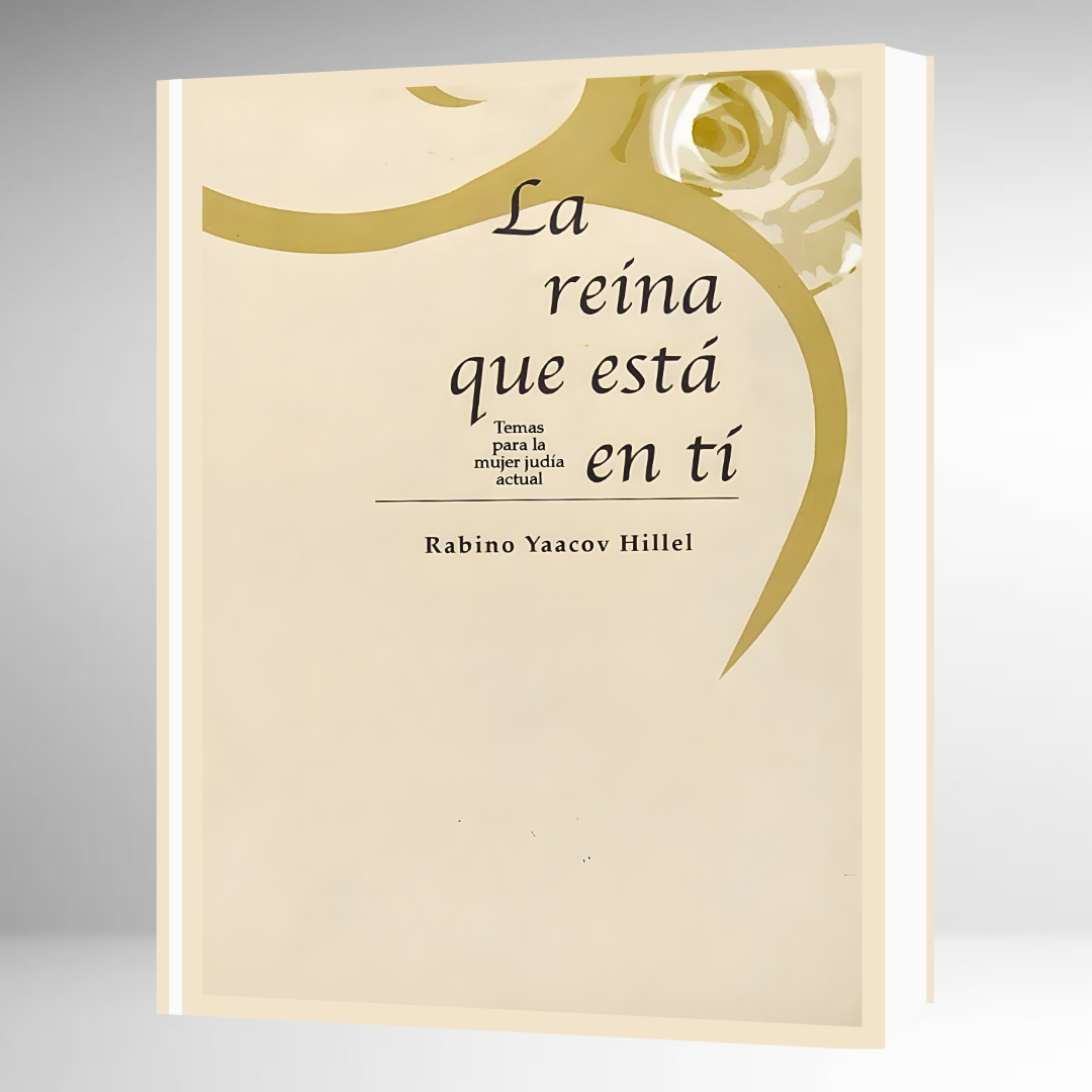 La Reina que Está en Tí - Temas Para la Mujer Judía -