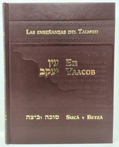 EN YAACOB/SUCA Y BETZA - ENSEÑANZAS DE EL TALMUD