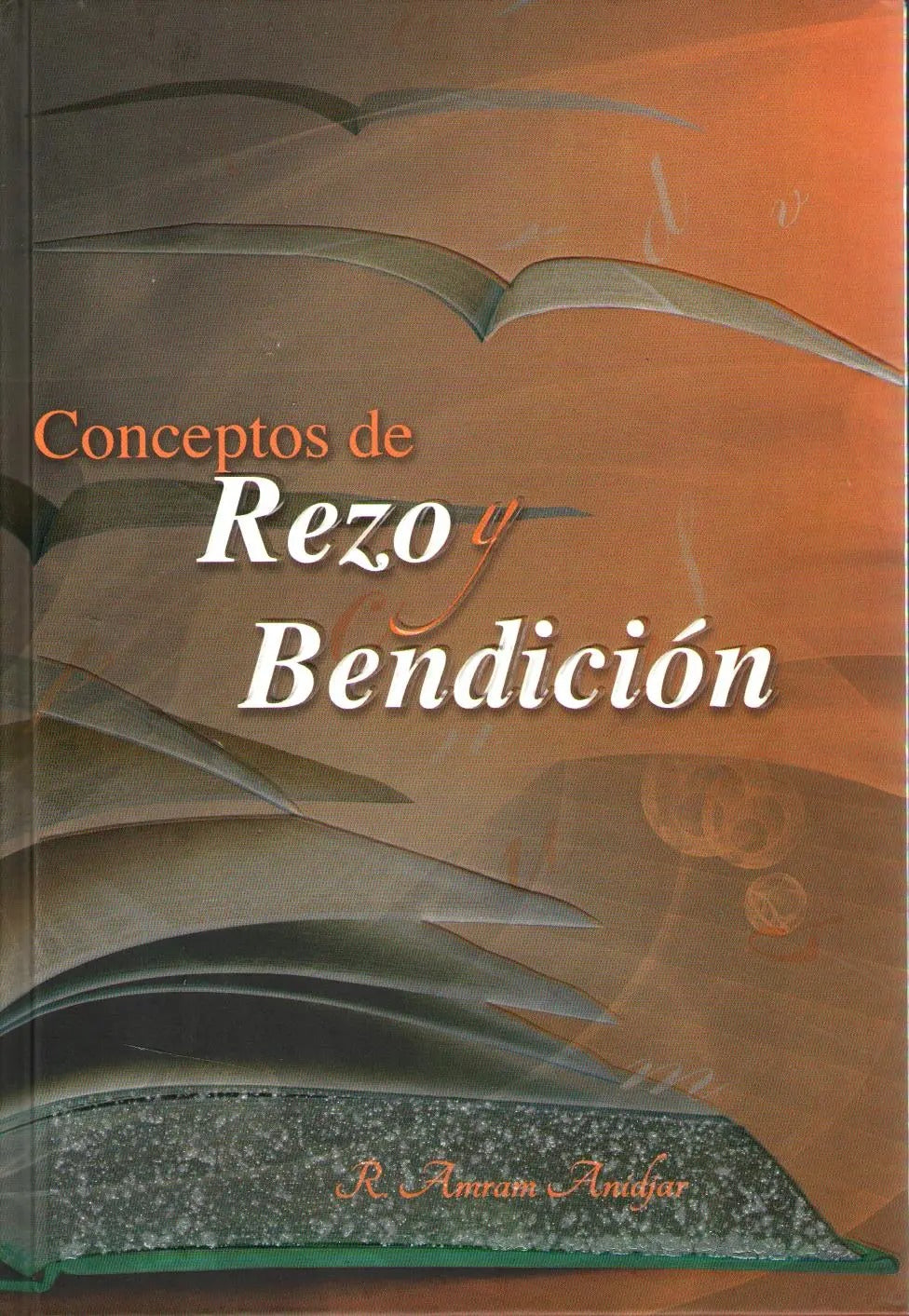 CONCEPTOS DE REZO Y BENDICION