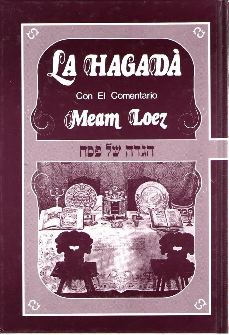 HAGADAH CON COMENTARIO, MEAM LOEZ