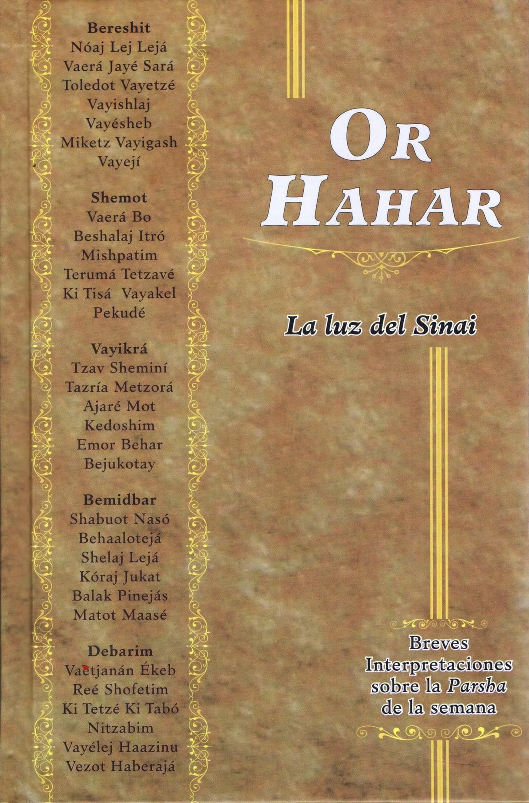 OR HAHAR-LA LUZ DEL SINAI-INTERPRETACIONES DE LA PARASHA