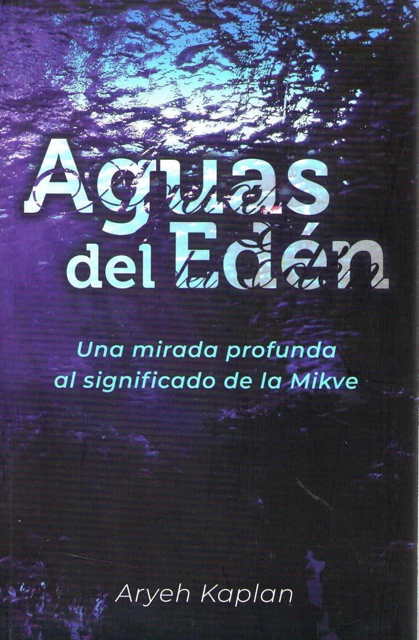 AGUAS DEL EDEN-SIGNIFICADO DEL MIKVE
