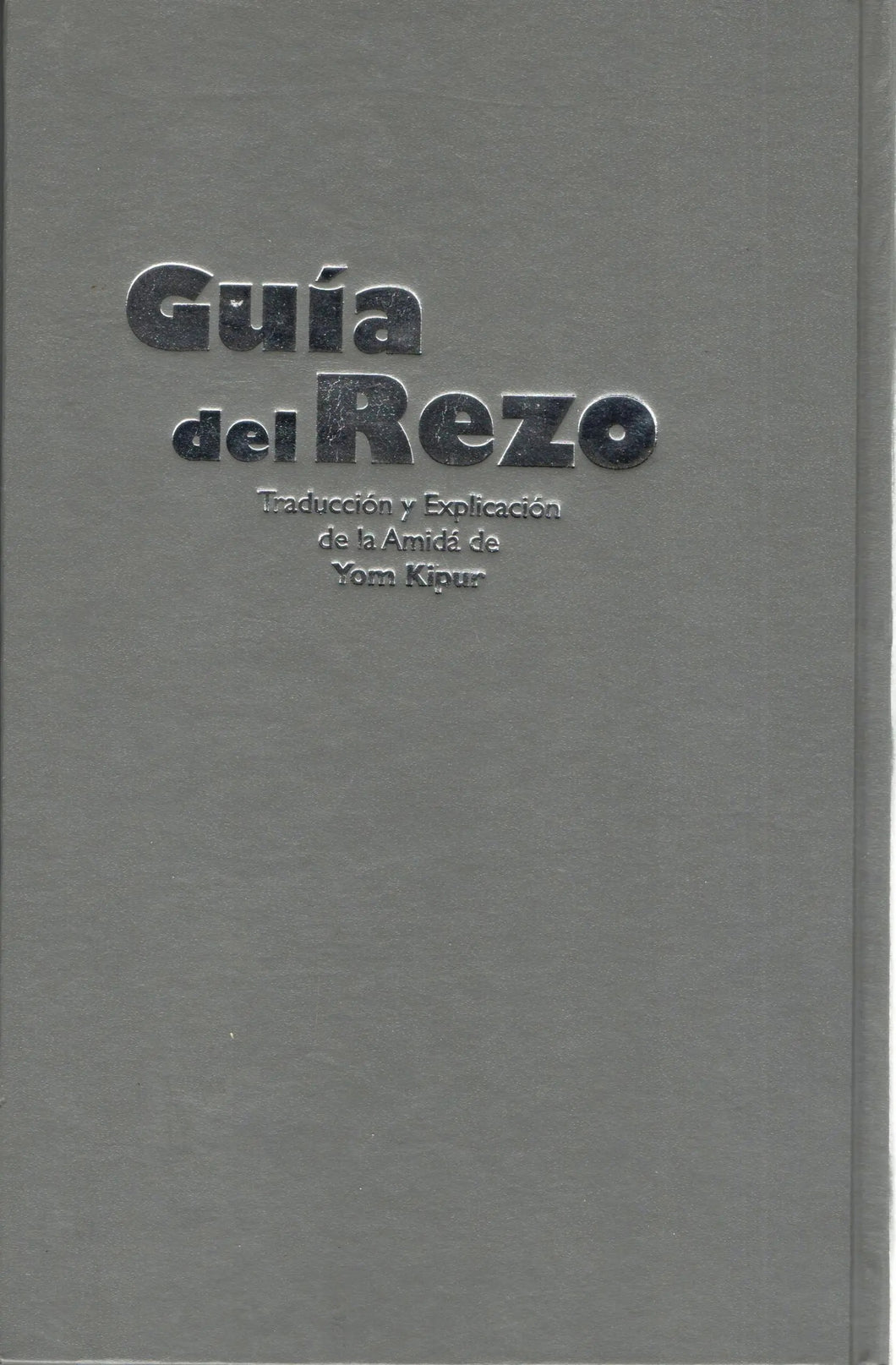 GUIA DEL REZO AMIDA DE YOM KIPUR -SEFARDI-HEBREO-ESPAÑOL EXPLICADO