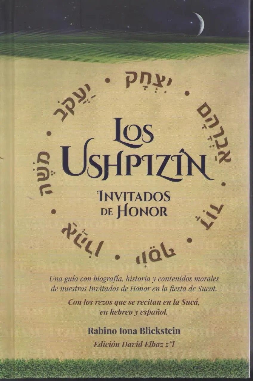 USHPIZIN-INVITADOS DE HONOR EN LA SUCA