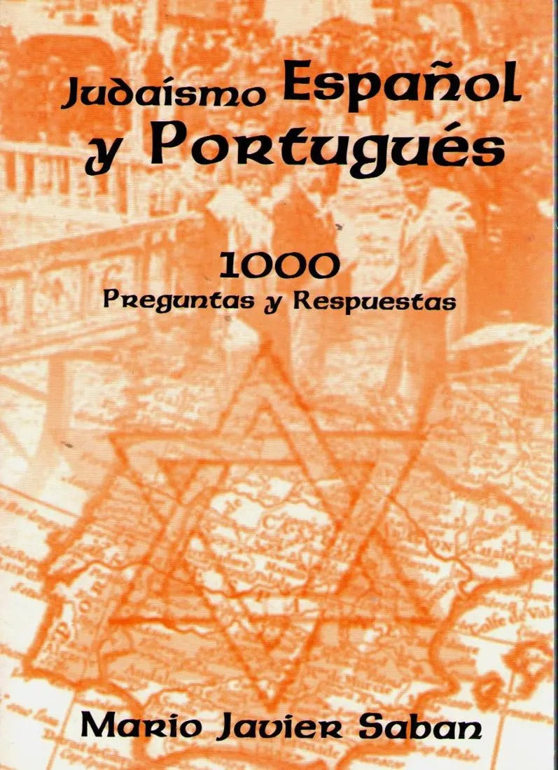 JUDAISMO ESPAÑOL Y PORTUGUES-PREGUNTAS Y RESPUESTA