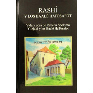 RASHI Y LOS BAALE HATOSAFOT